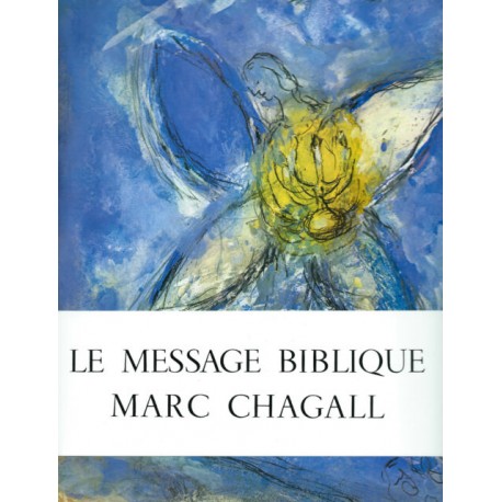 Le message biblique Marc Chagall