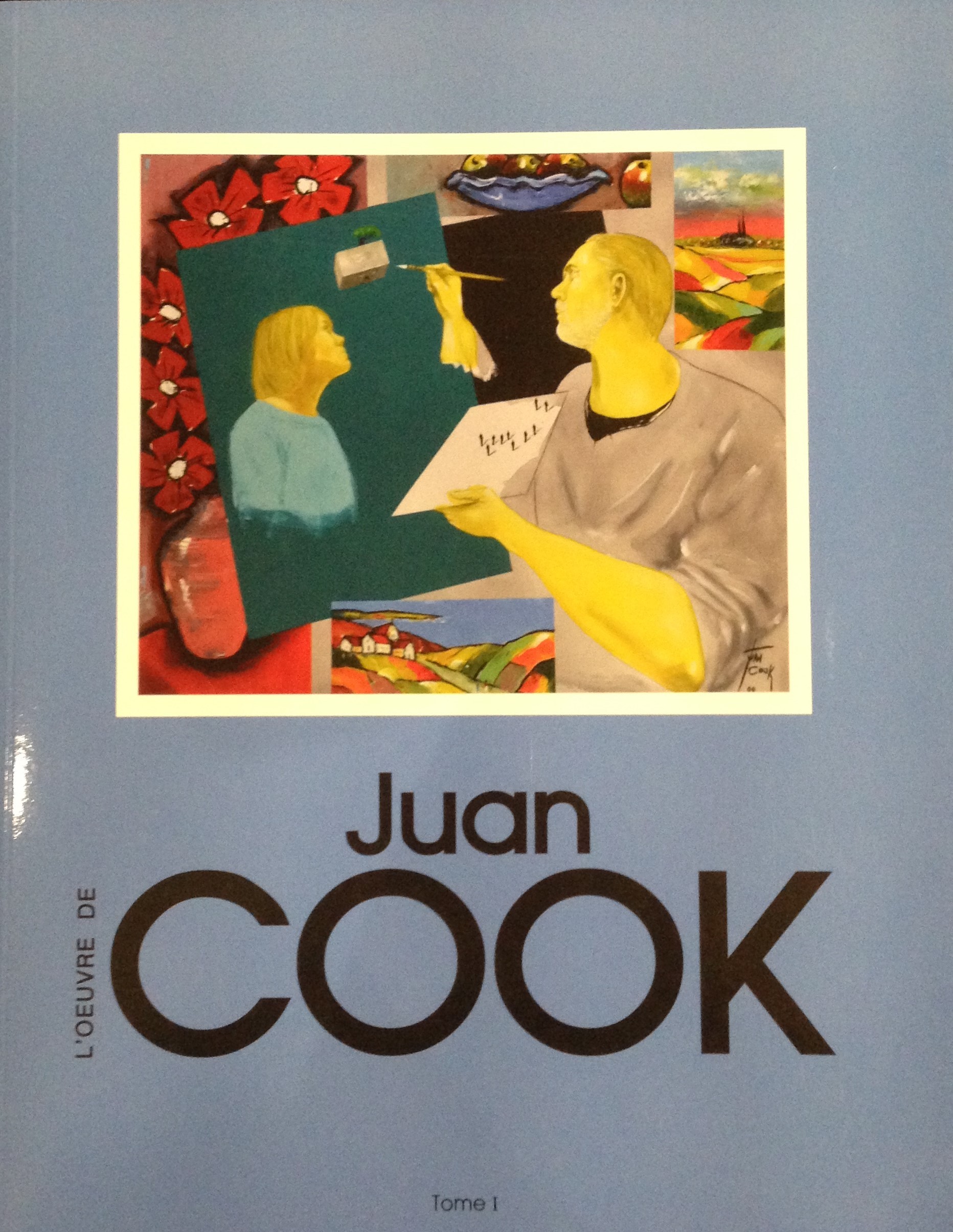 L'œuvre de Juan COOK Tome 1